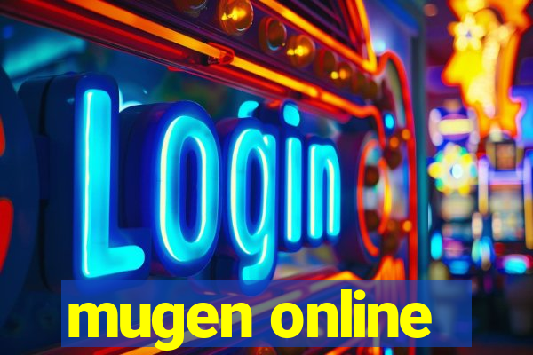 mugen online